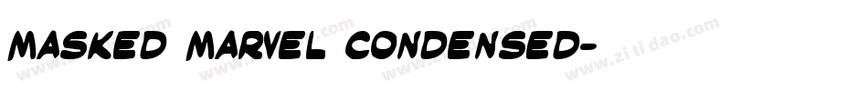 Masked Marvel Condensed字体转换